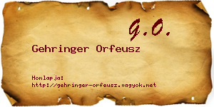 Gehringer Orfeusz névjegykártya